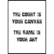 Poster Gallerix The Game Is Your Art