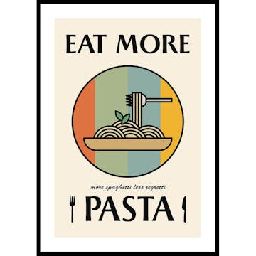 Poster Gallerix Eat More Pasta