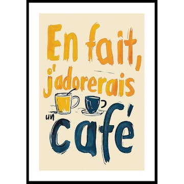 Poster Gallerix J'adorerais Un Café