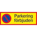 Skylt Systemtext Parkering Förbjuden 594x210 mm Aluminium
