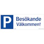Skylt Systemtext Parkering Besökande Välkommen