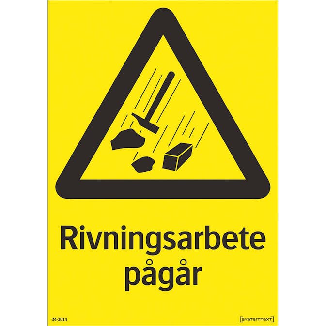 Skylt Systemtext Rivningsarbete Pågår 210x297 mm Plast