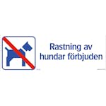 Skylt Systemtext Rastning Hund Förbjuden 420x148 mm Aluminium