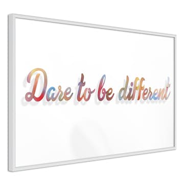 Poster Artgeist Affisch Dare To Be Different