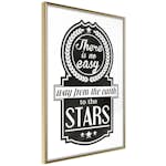 Poster Artgeist Affisch There Is No Easy Way From The Earth To The Stars