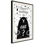 Poster Artgeist Affisch There's Nothing To Eat?