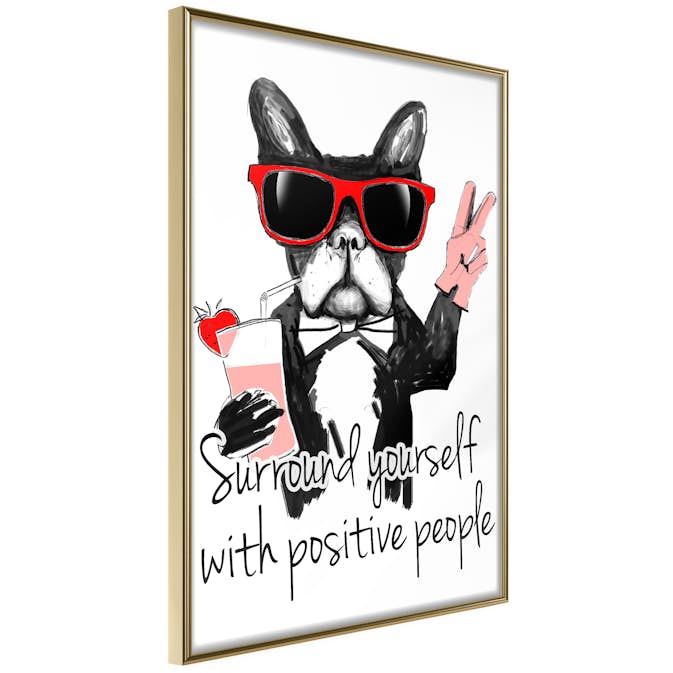 Poster Artgeist Affisch Surround Yourself With Positive People