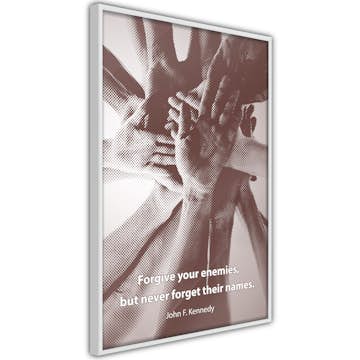 Poster Artgeist Affisch Forgive Your Enemies, But Never Forget Their Names