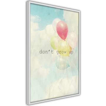 Poster Artgeist Affisch Don't Grow Up