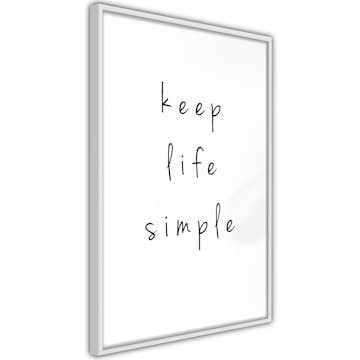 Poster Artgeist Affisch Keep Life Simple