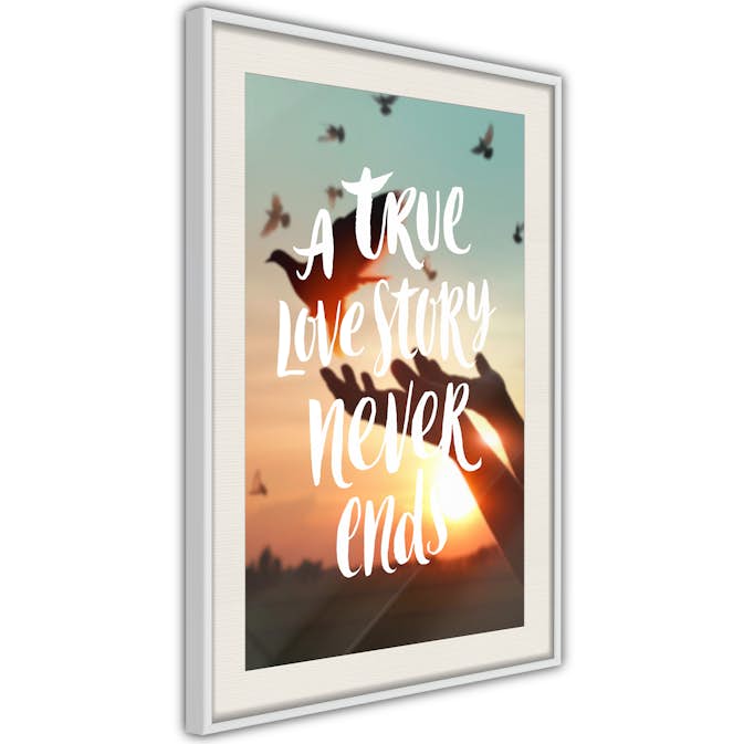 Poster Artgeist Affisch A True Love Story Never Ends