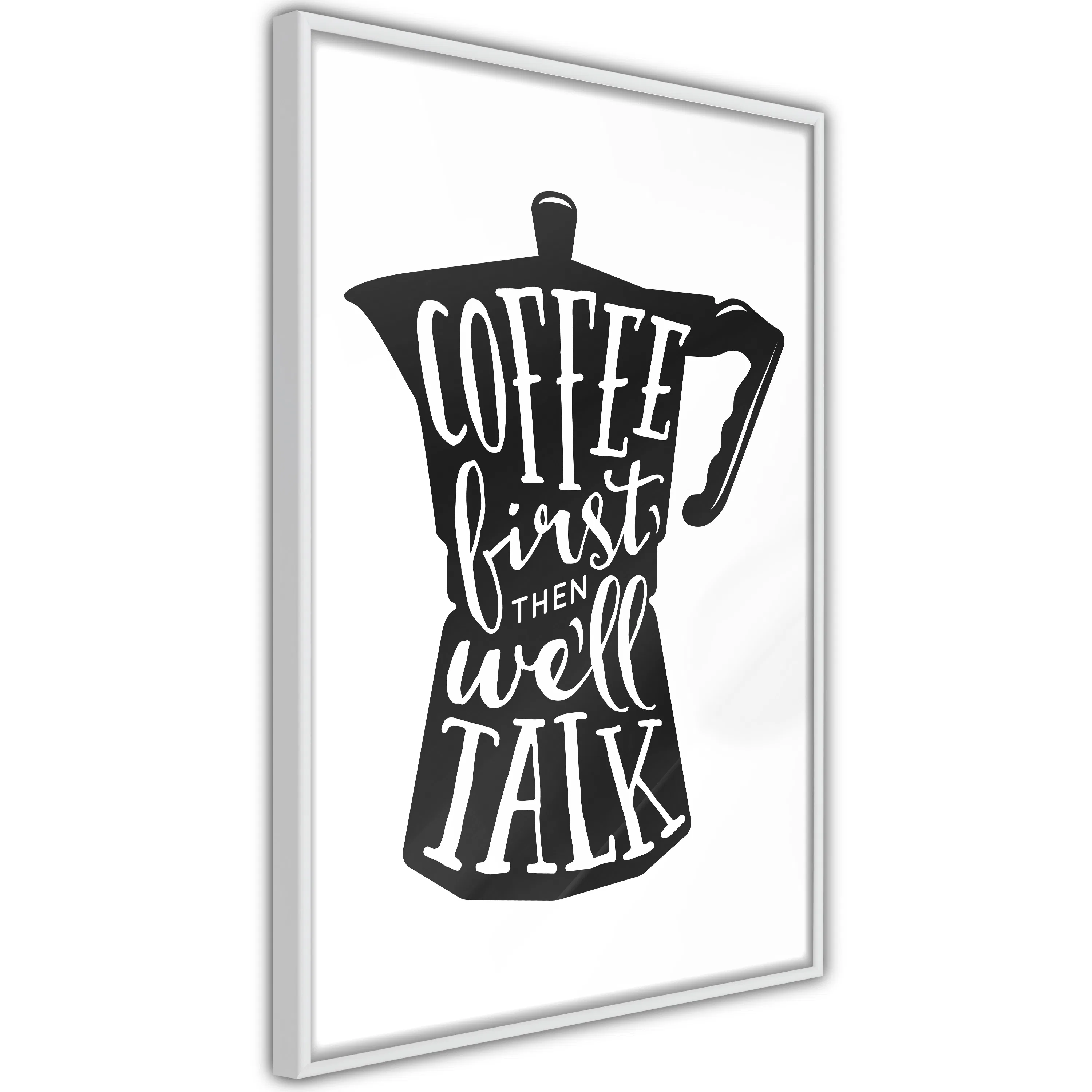 Poster Artgeist Affisch Coffee First Then We'll Talk