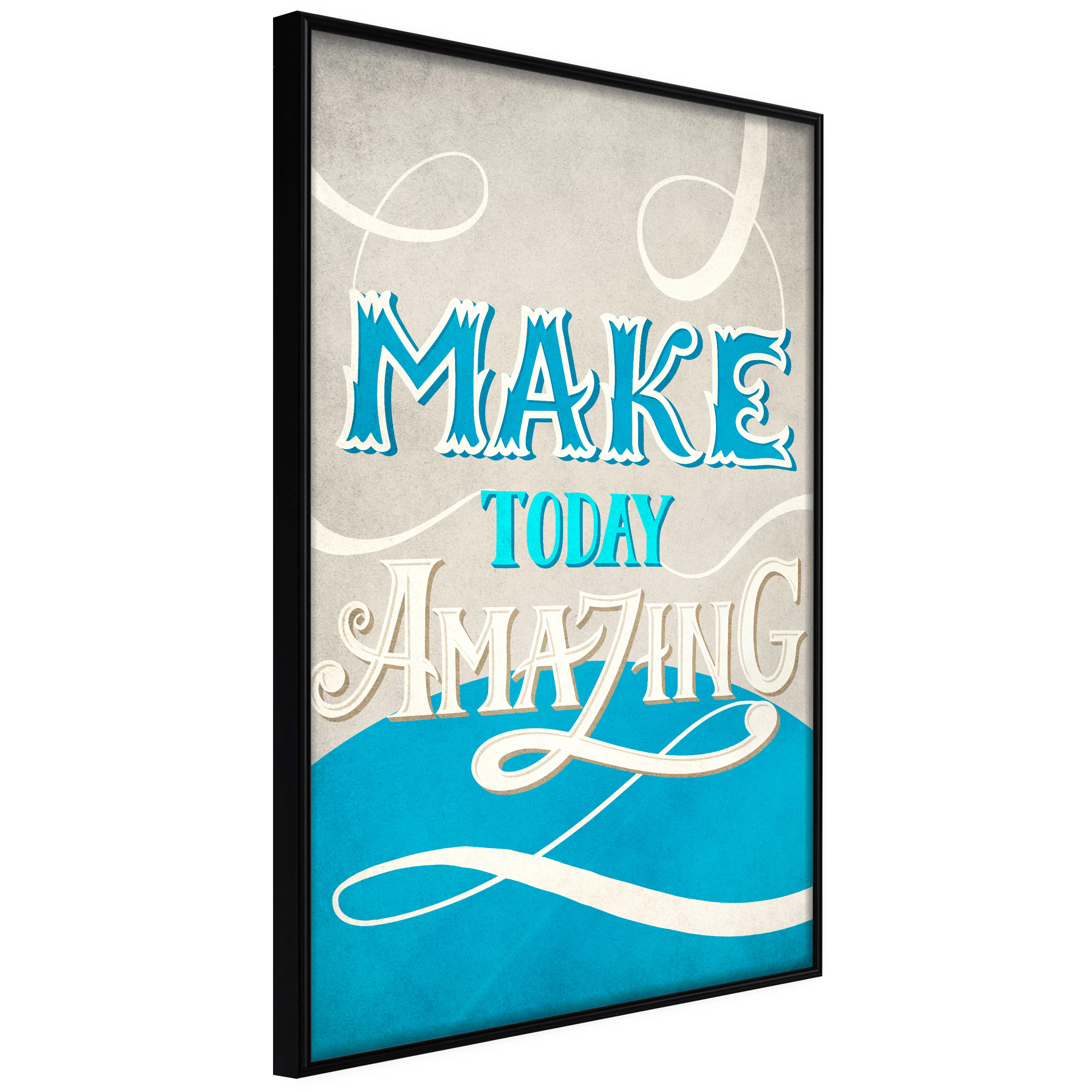 Affisch - Make Today Amazing [Poster] 40x60 Svart ram, 40x60 cm