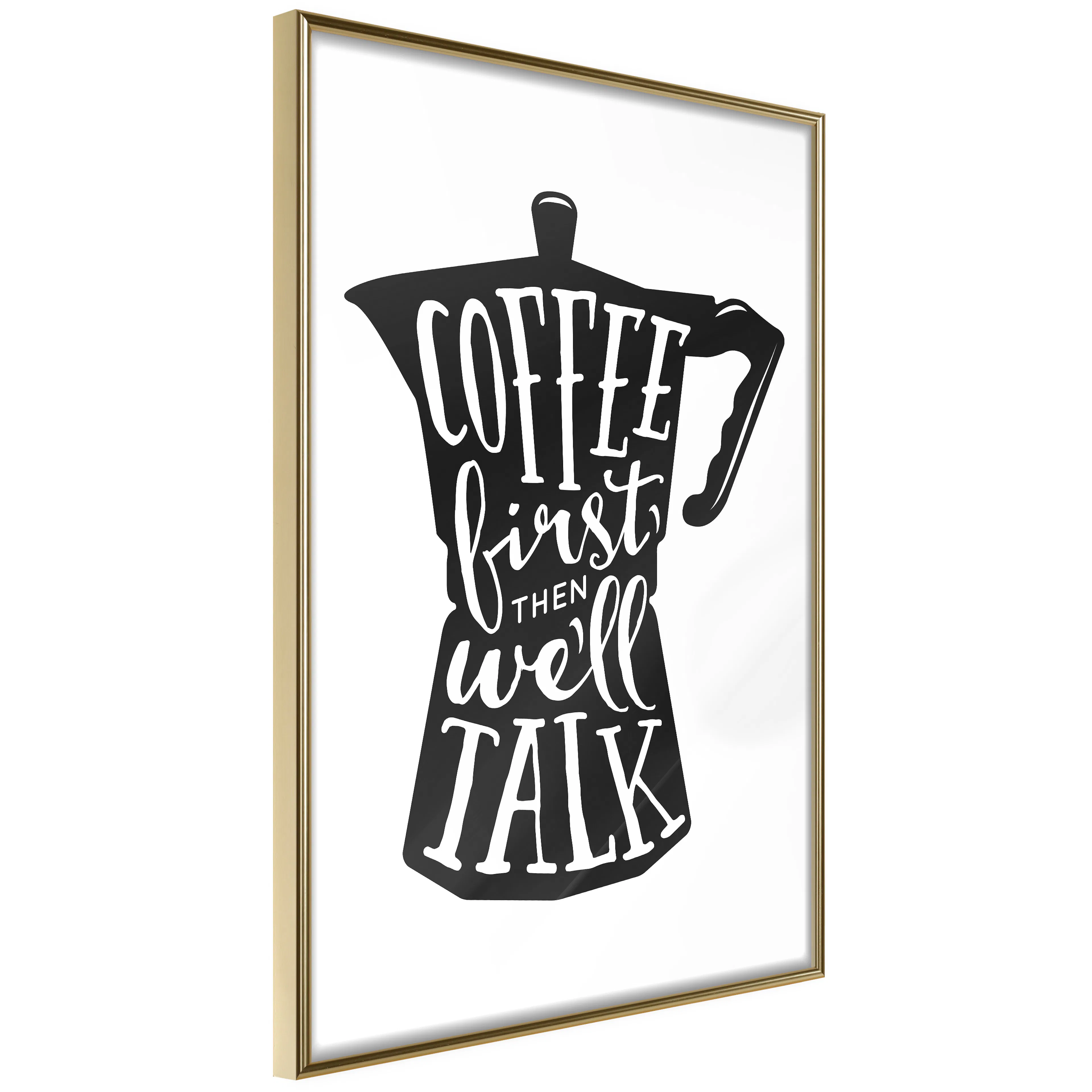 Poster Artgeist Affisch Coffee First Then We'll Talk