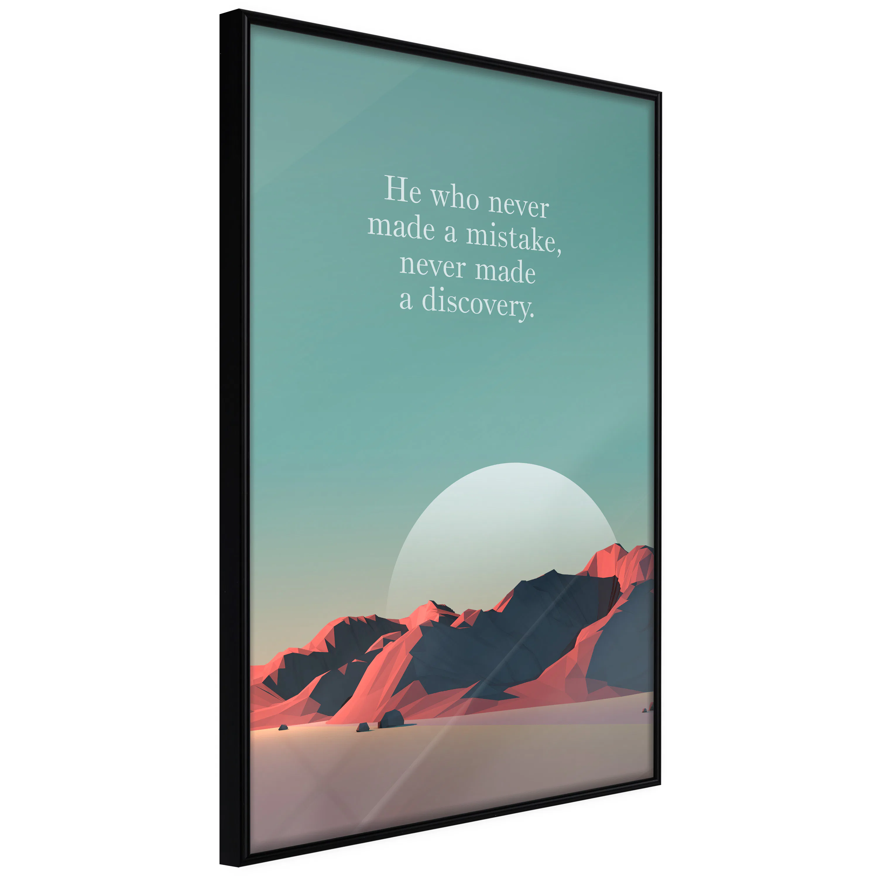 Affisch - He Who Never Made a Mistake, Never Made a Discover Svart ram, 40x60 cm