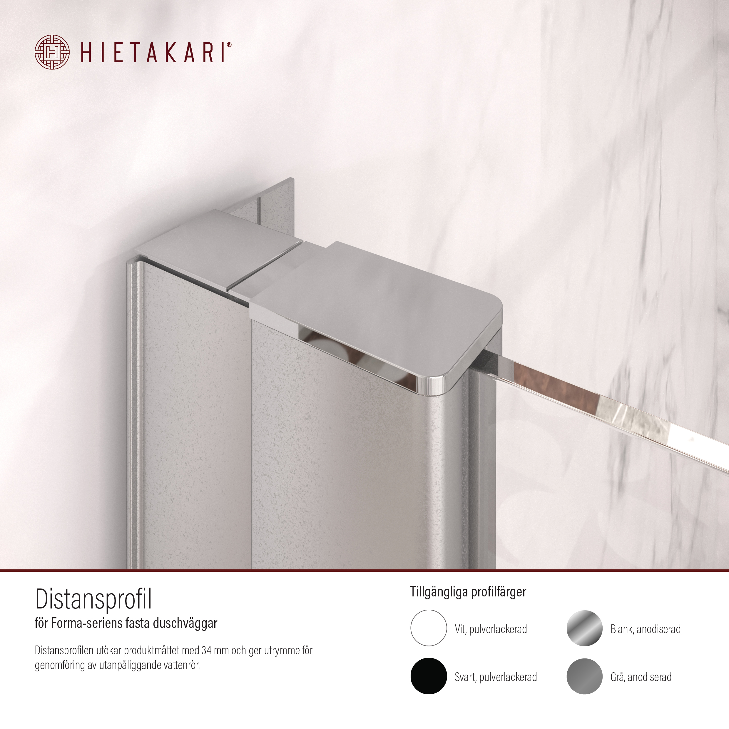 Distansprofil Hietakari för Duschvägg Forma Fast Anodiserad Blank