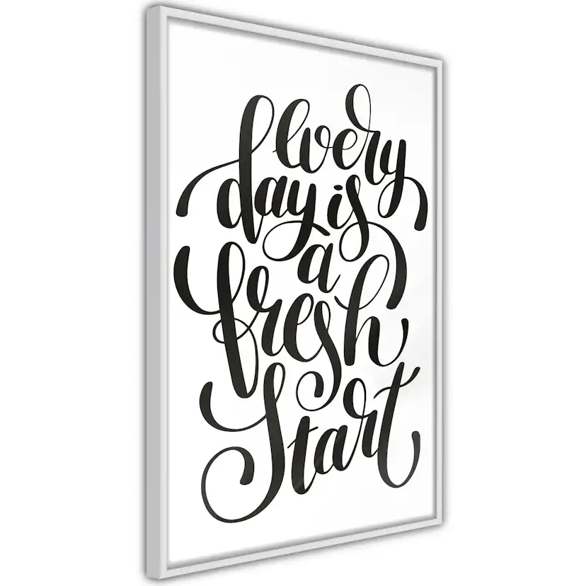 Poster Artgeist Affisch Every Day Is a Fresh Start