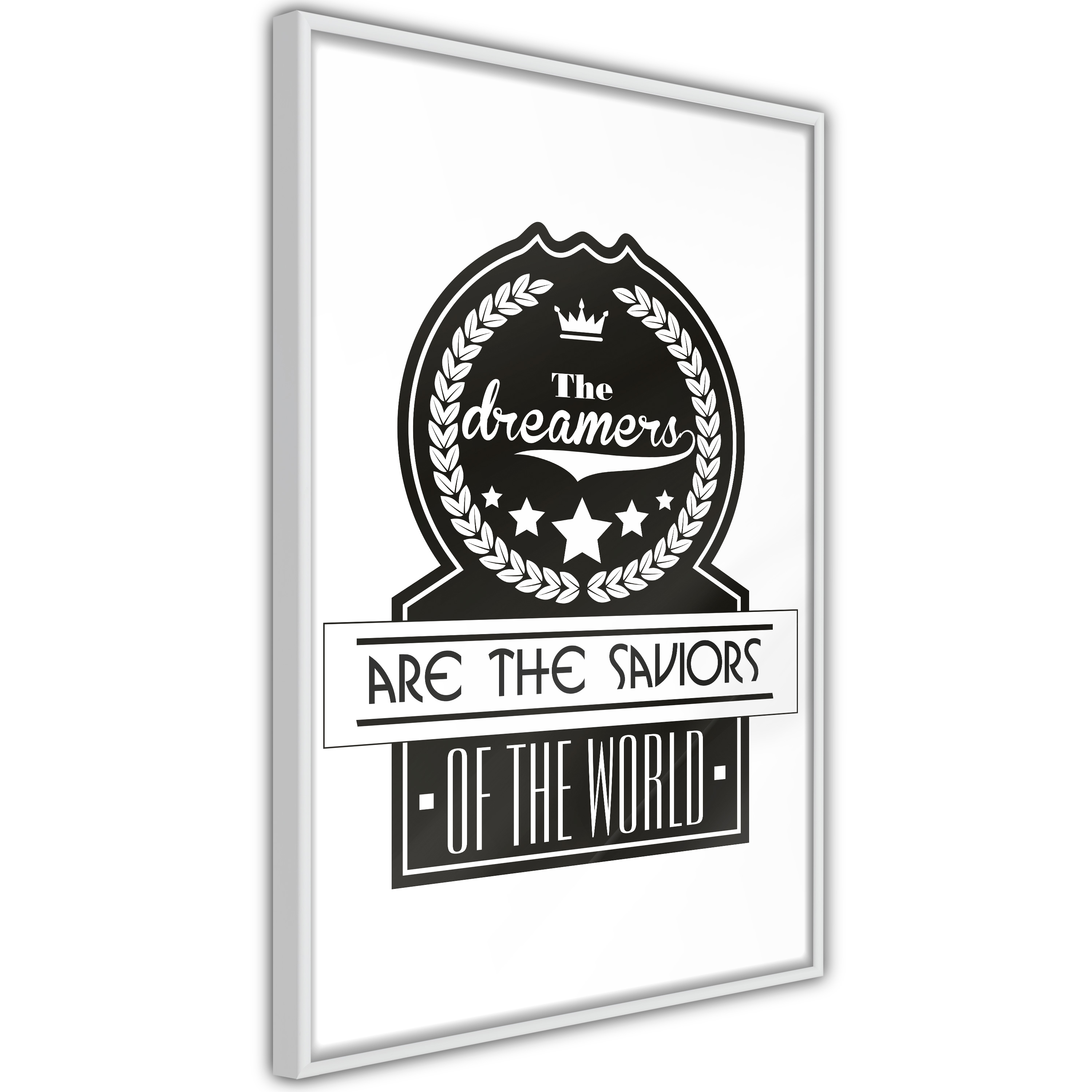 Poster Artgeist Affisch The Dreamers Are the Saviors of the World