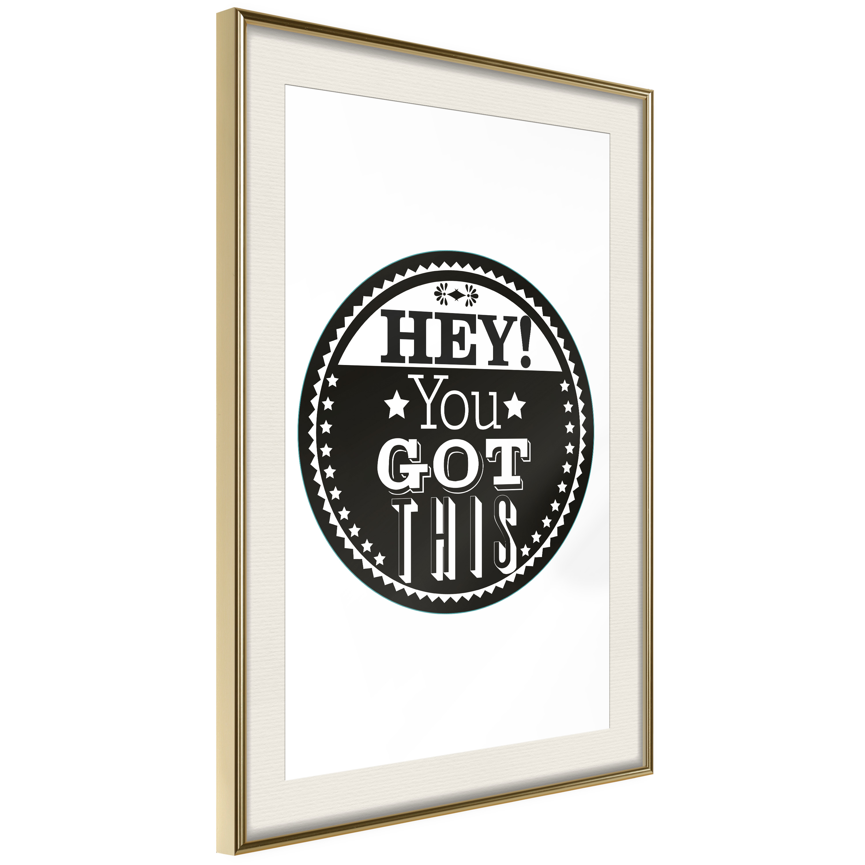 Poster Artgeist Affisch Hey! You Got This