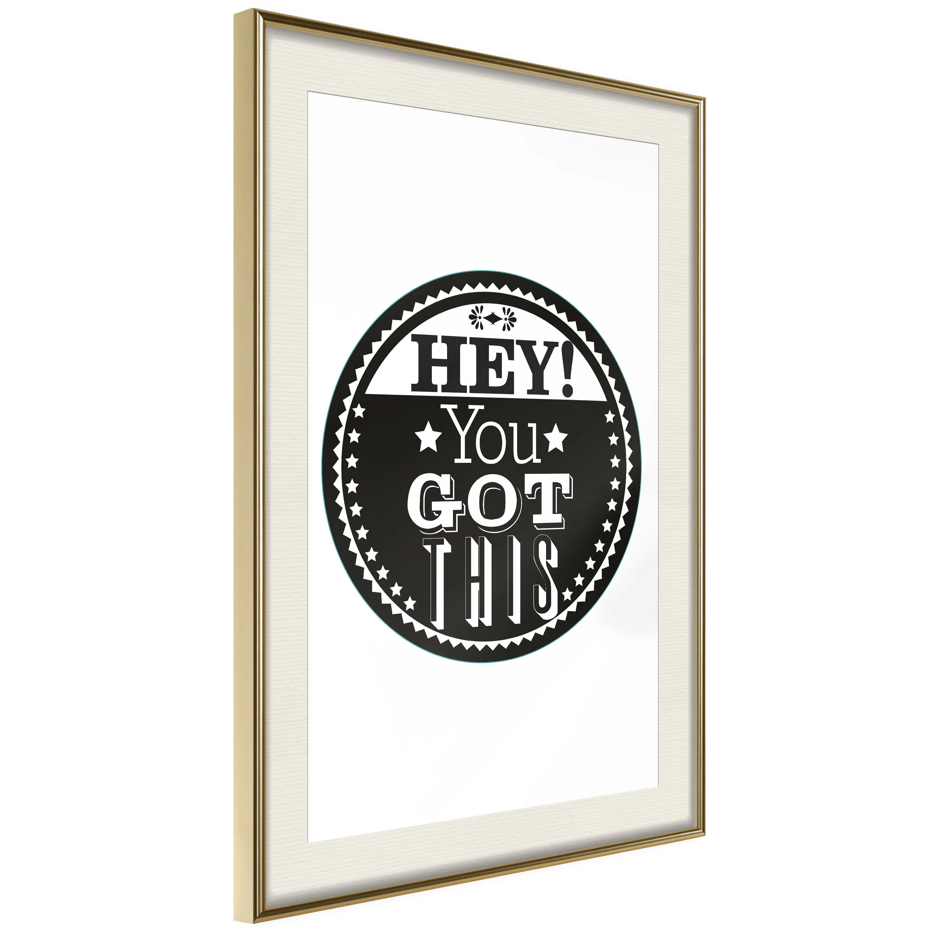 Poster Artgeist Affisch Hey! You Got This