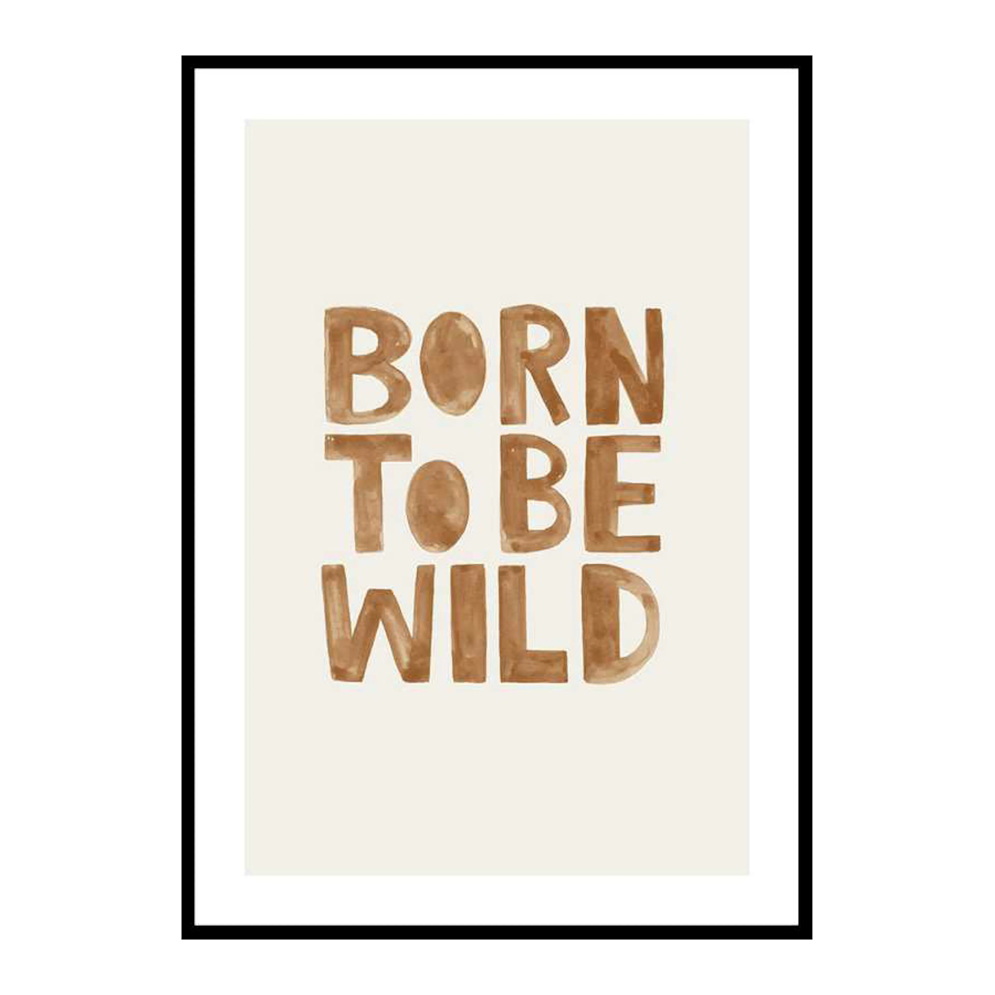 Born Wild 50x70 cm