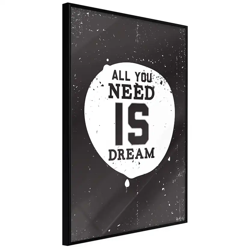 Poster Artgeist Affisch All You Need Is Dream