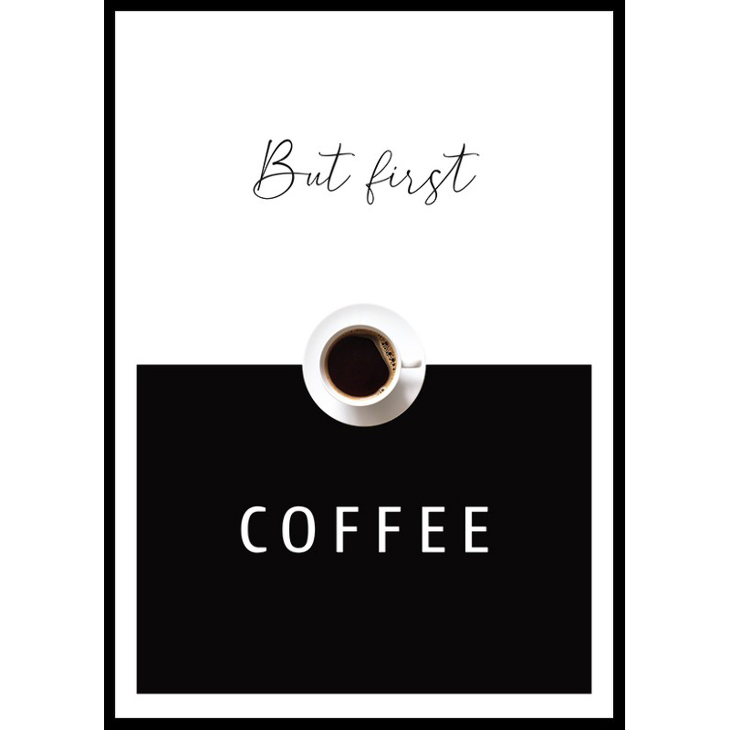 Poster Gallerix But First Coffee No2