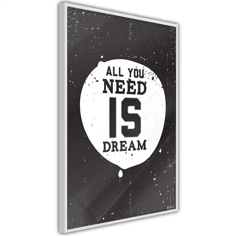 Poster Artgeist Affisch All You Need Is Dream