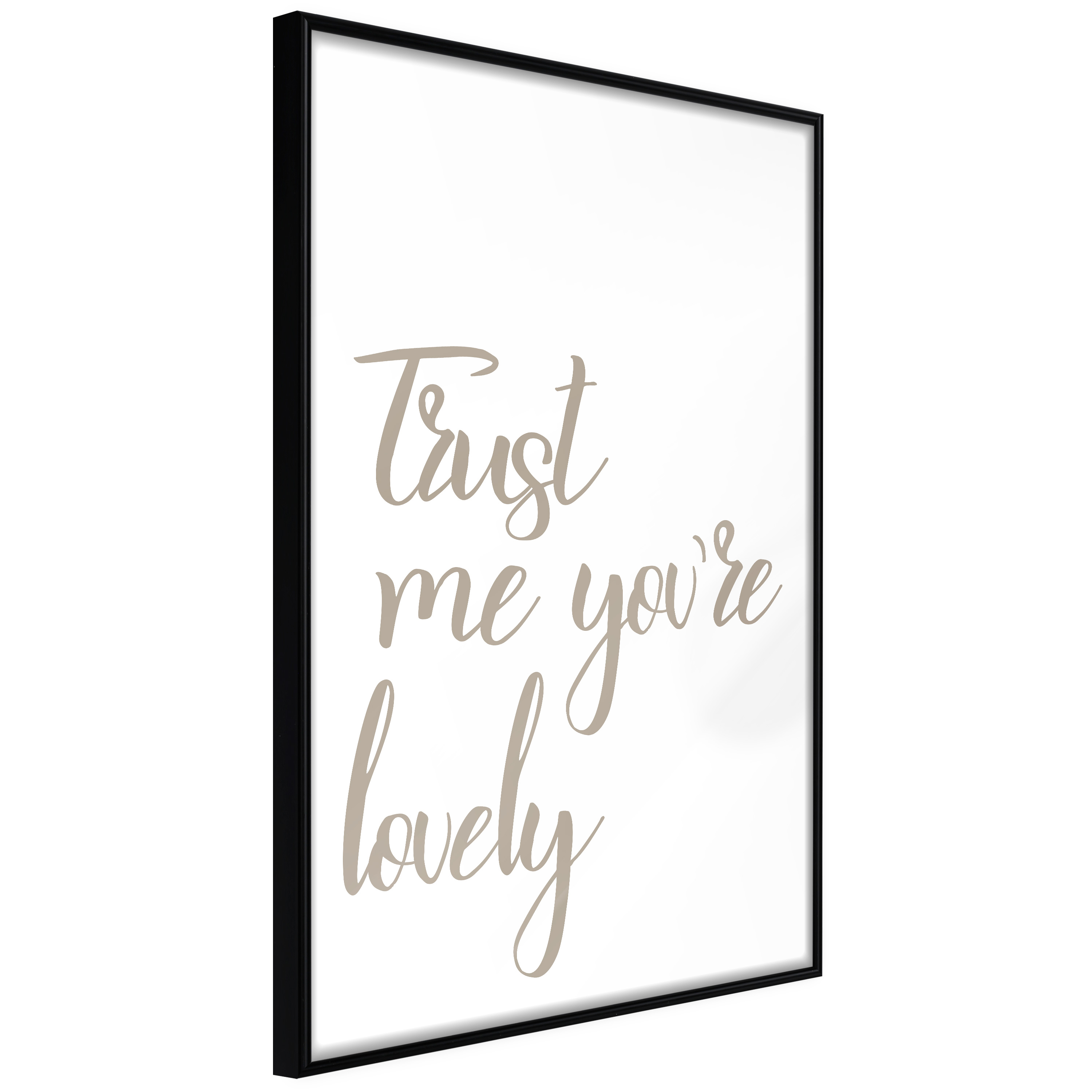 Affisch - Trust Me You're Lovely [Poster] 40x60 Svart ram, 40x60 cm