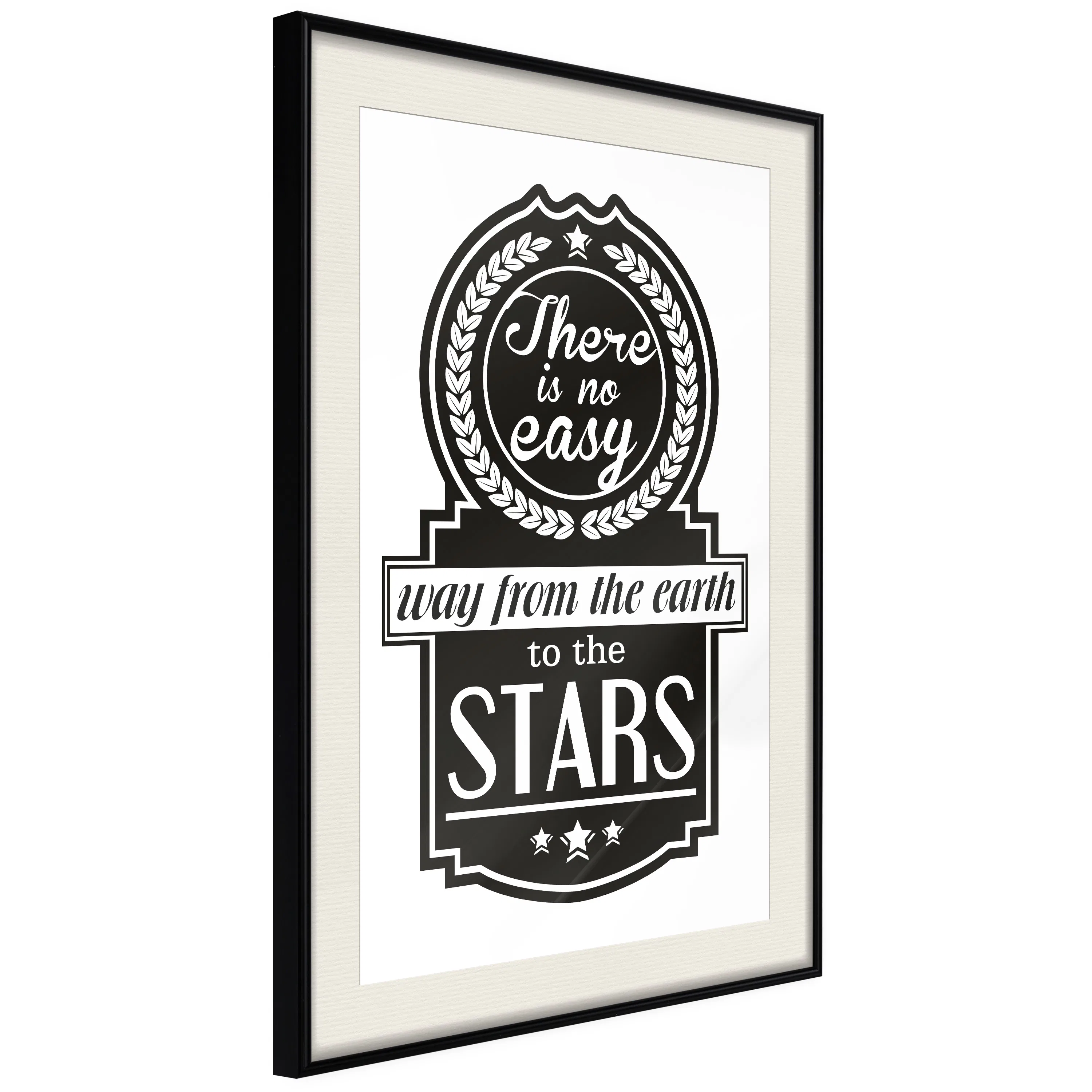 Poster Artgeist Affisch There Is No Easy Way From The Earth To The Stars