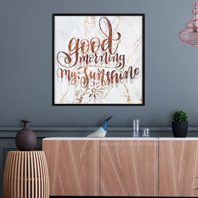 Poster Artgeist Affisch Good Morning My Sunshine