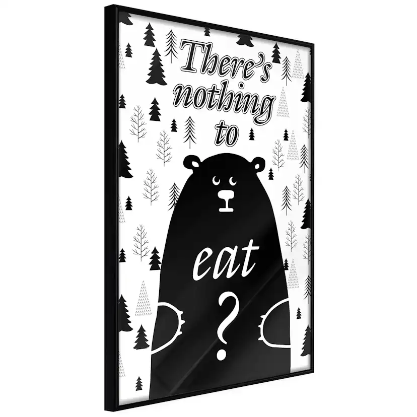 Poster Artgeist Affisch There's Nothing To Eat?