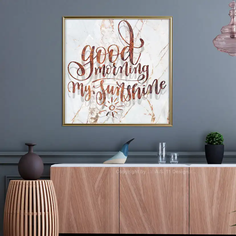 Poster Artgeist Affisch Good Morning My Sunshine