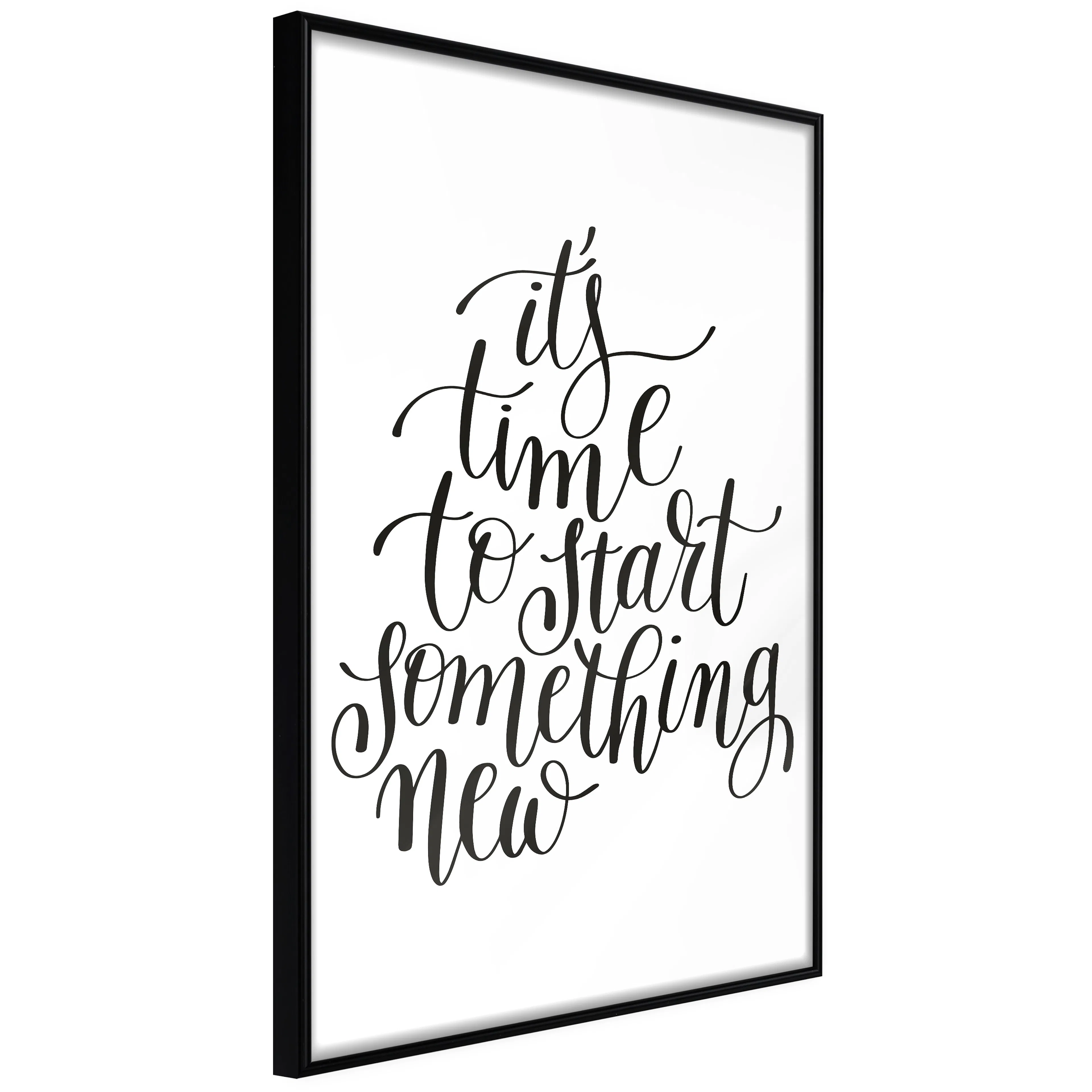 Affisch - It's Time to Start Something New [Poster] 40x60 Svart ram, 40x60 cm