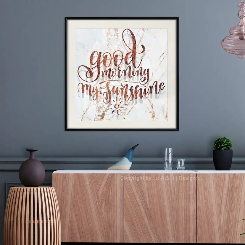 Poster Artgeist Affisch Good Morning My Sunshine