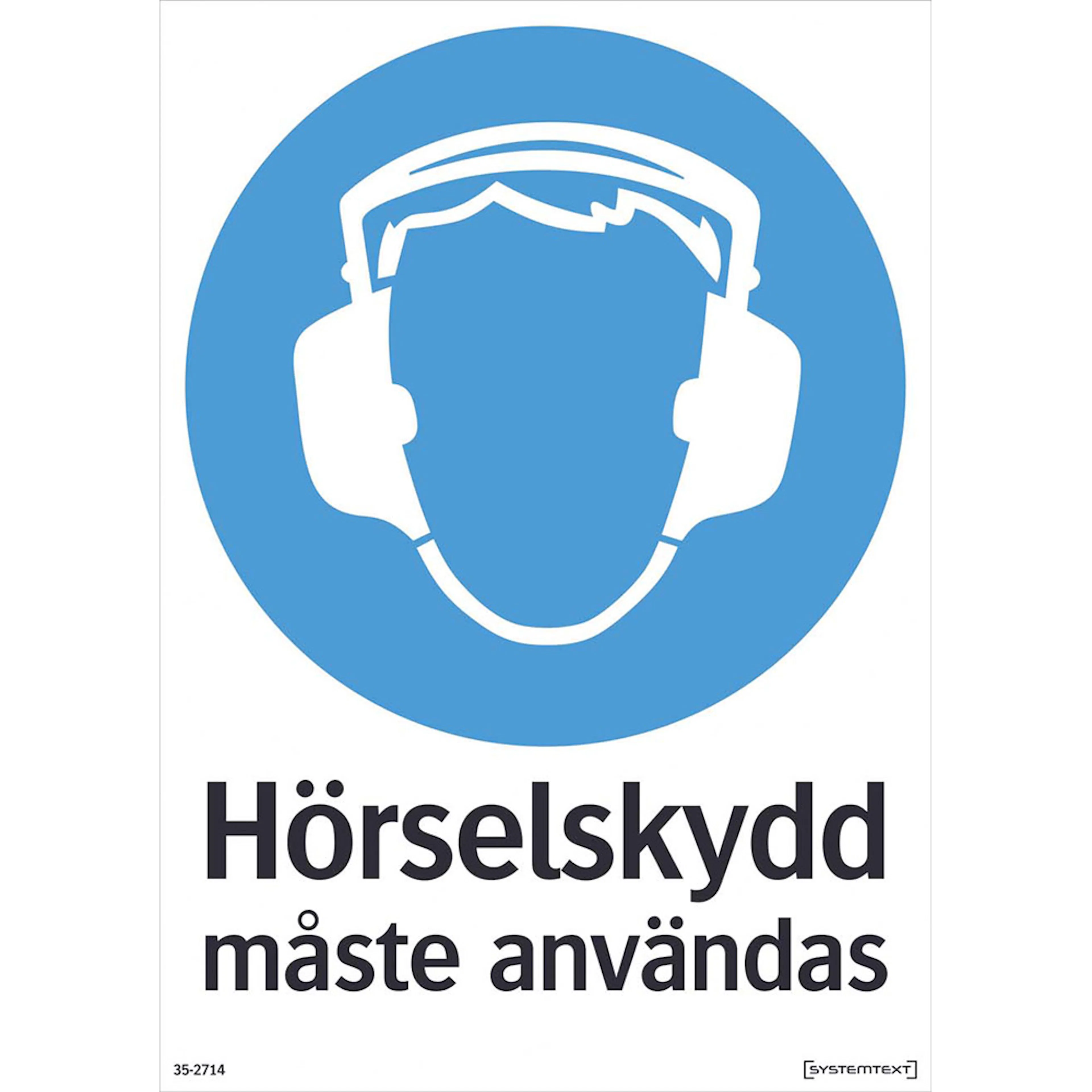 Skylt Systemtext Hörselskydd 210x297 mm Plast
