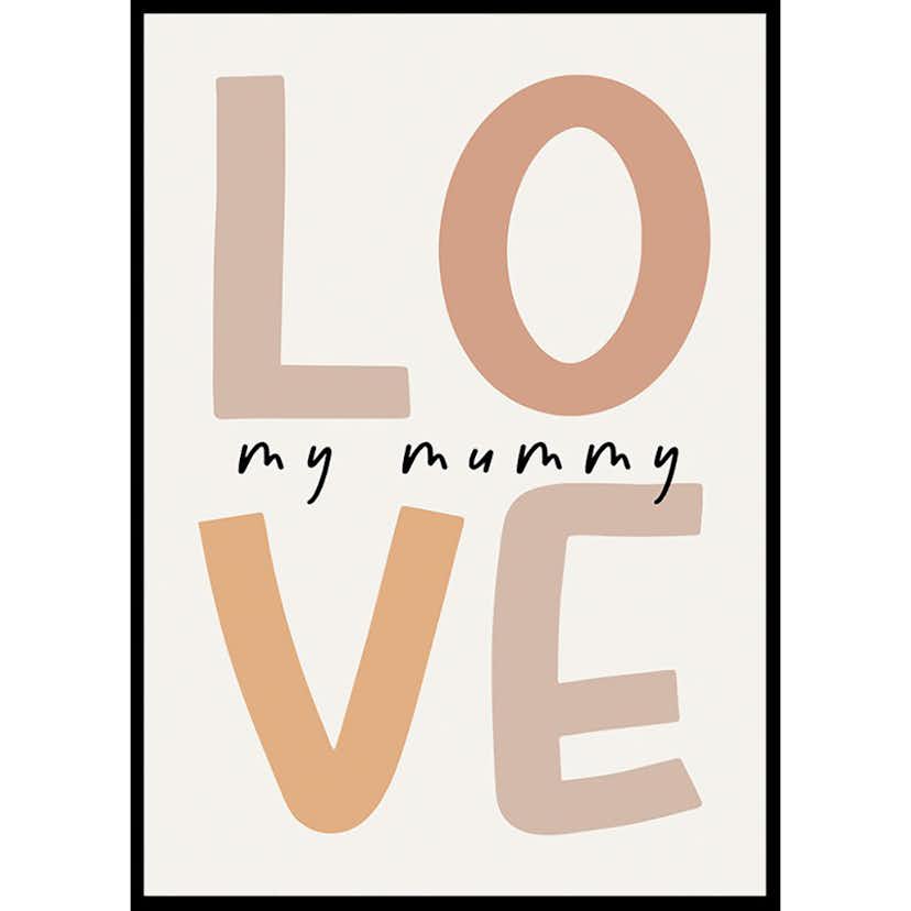 Poster Gallerix Love My Mummy