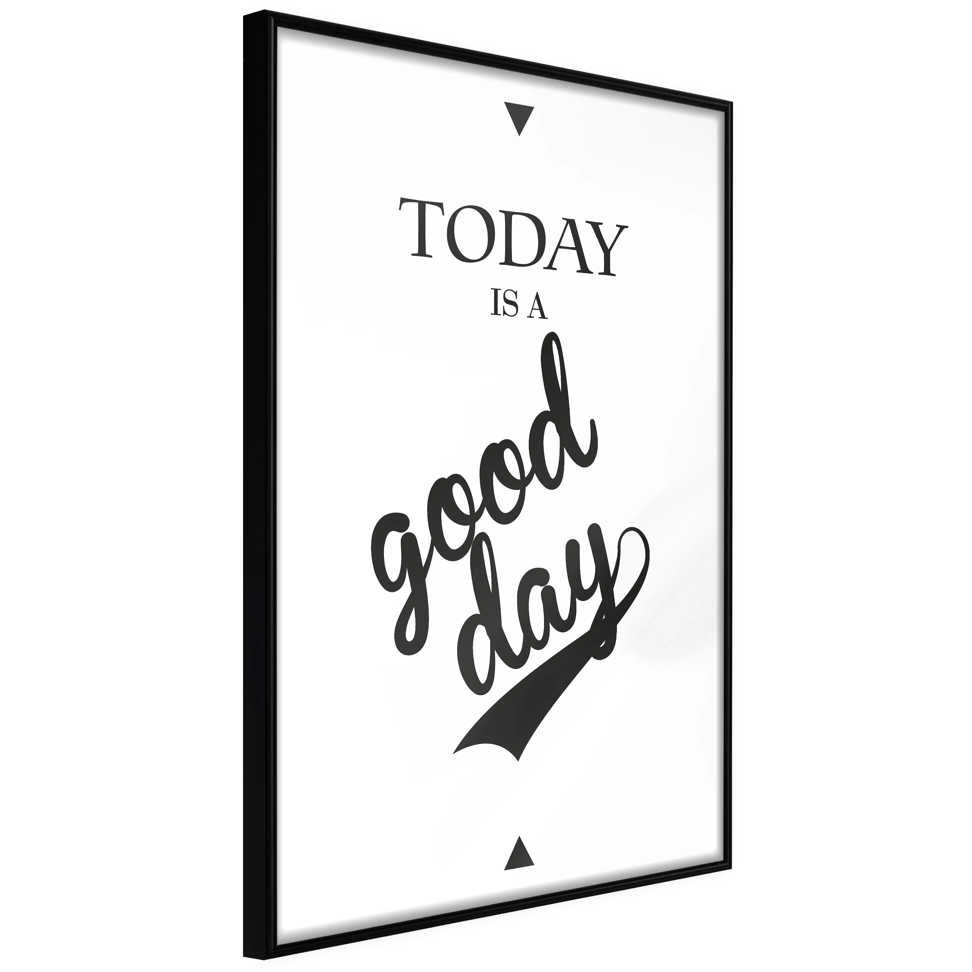 Affisch - Today Is a Good Day [Poster] 40x60 Svart ram, 40x60 cm