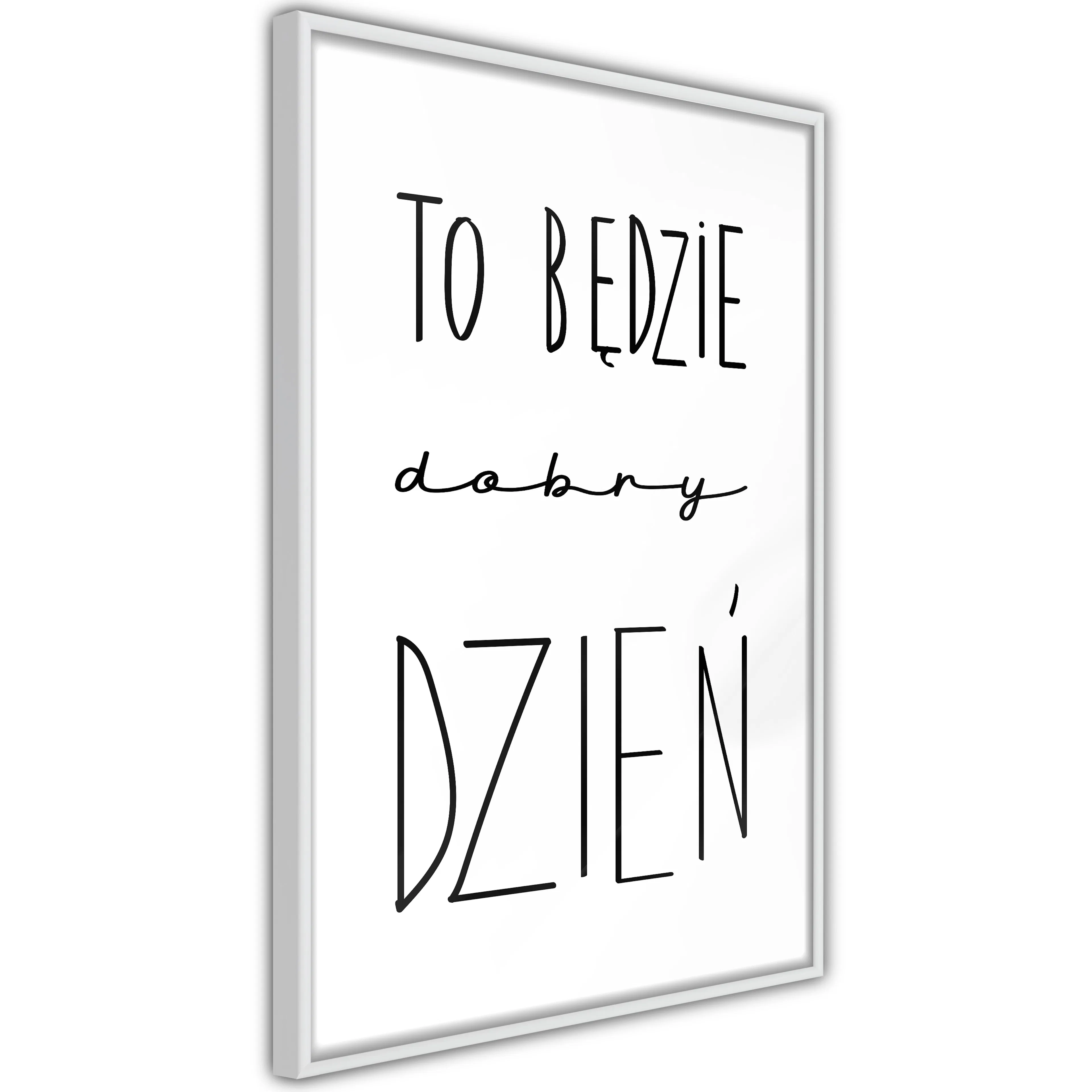 Poster Artgeist Affisch To będzie dobry dzień