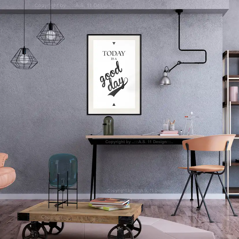 Poster Artgeist Affisch Today Is a Good Day