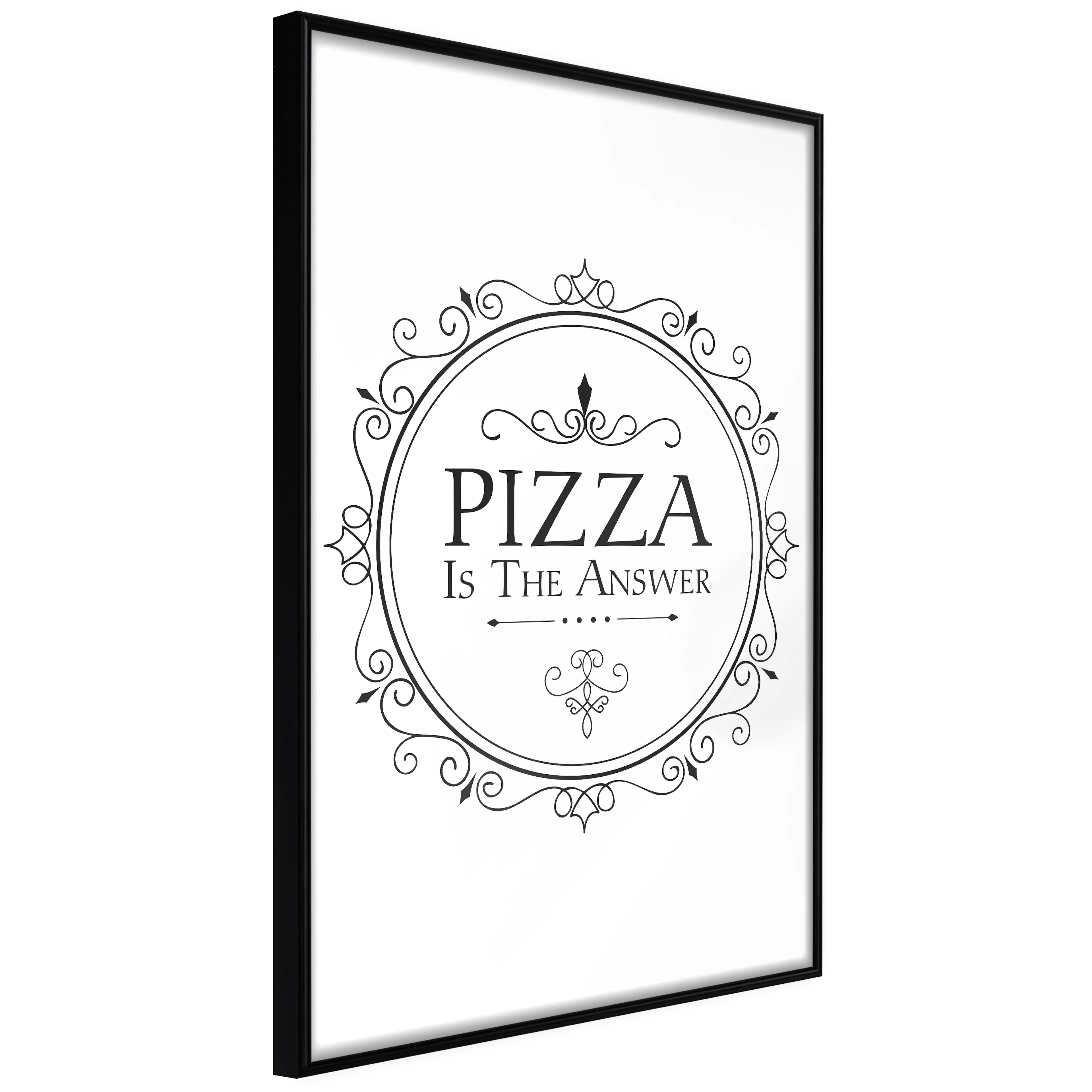 Affisch - Pizza is the Answer [Poster] 40x60 Svart ram, 40x60 cm