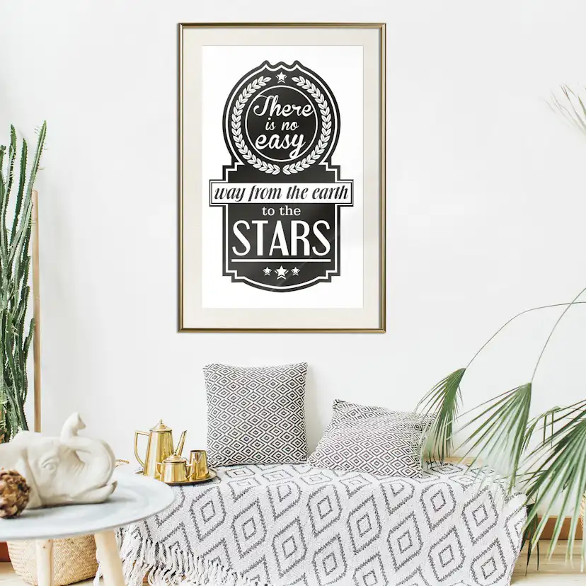 Poster Artgeist Affisch There Is No Easy Way From The Earth To The Stars