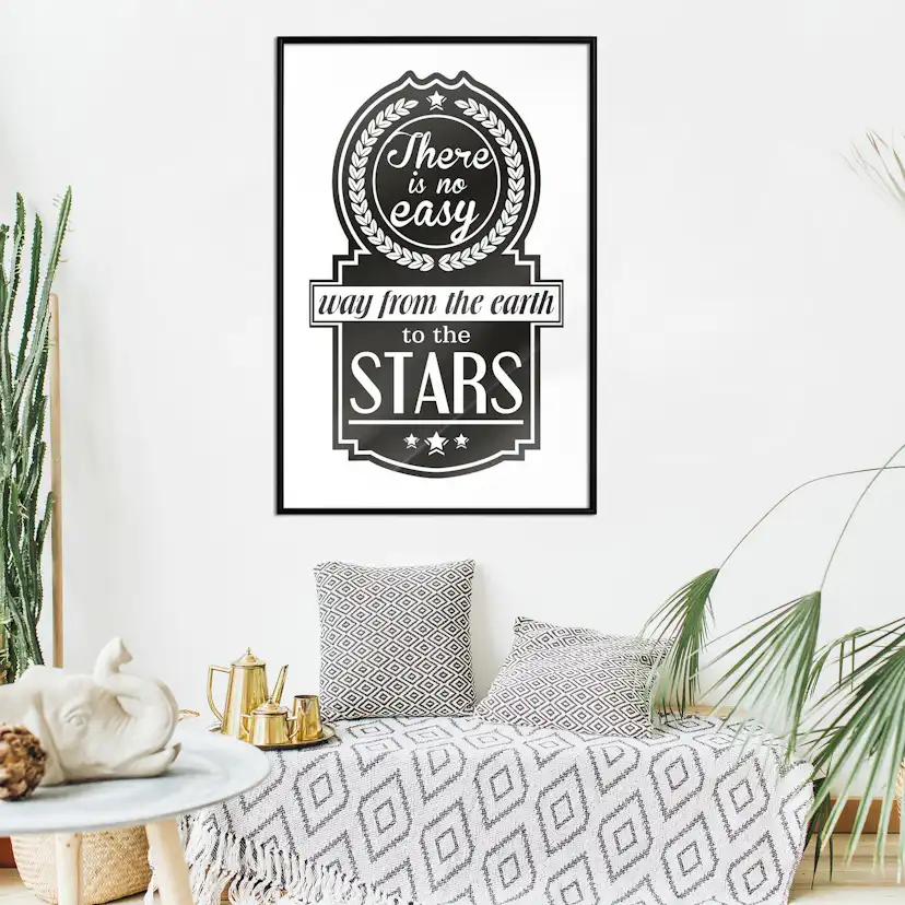 Poster Artgeist Affisch There Is No Easy Way From The Earth To The Stars