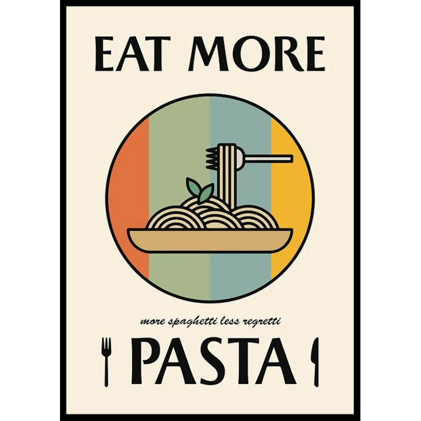 Poster Gallerix Eat More Pasta