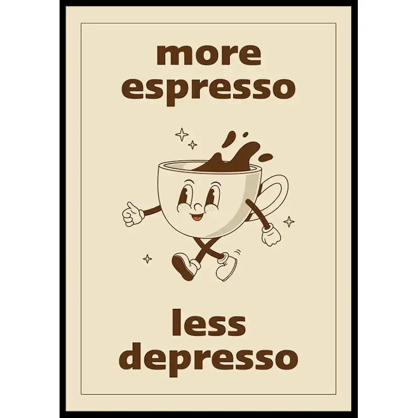 Poster Gallerix More Espresso Less Depresso