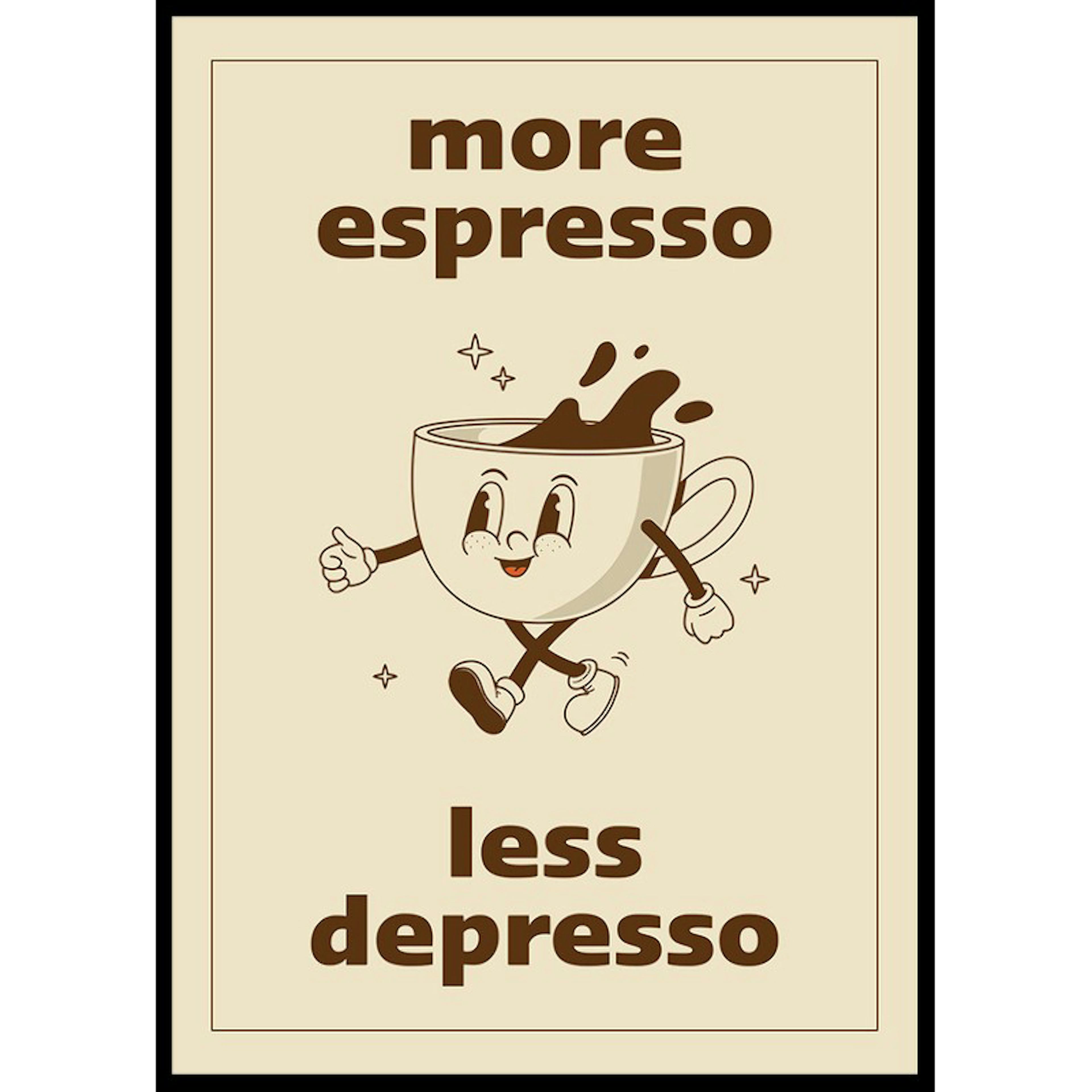 Poster Gallerix More Espresso Less Depresso