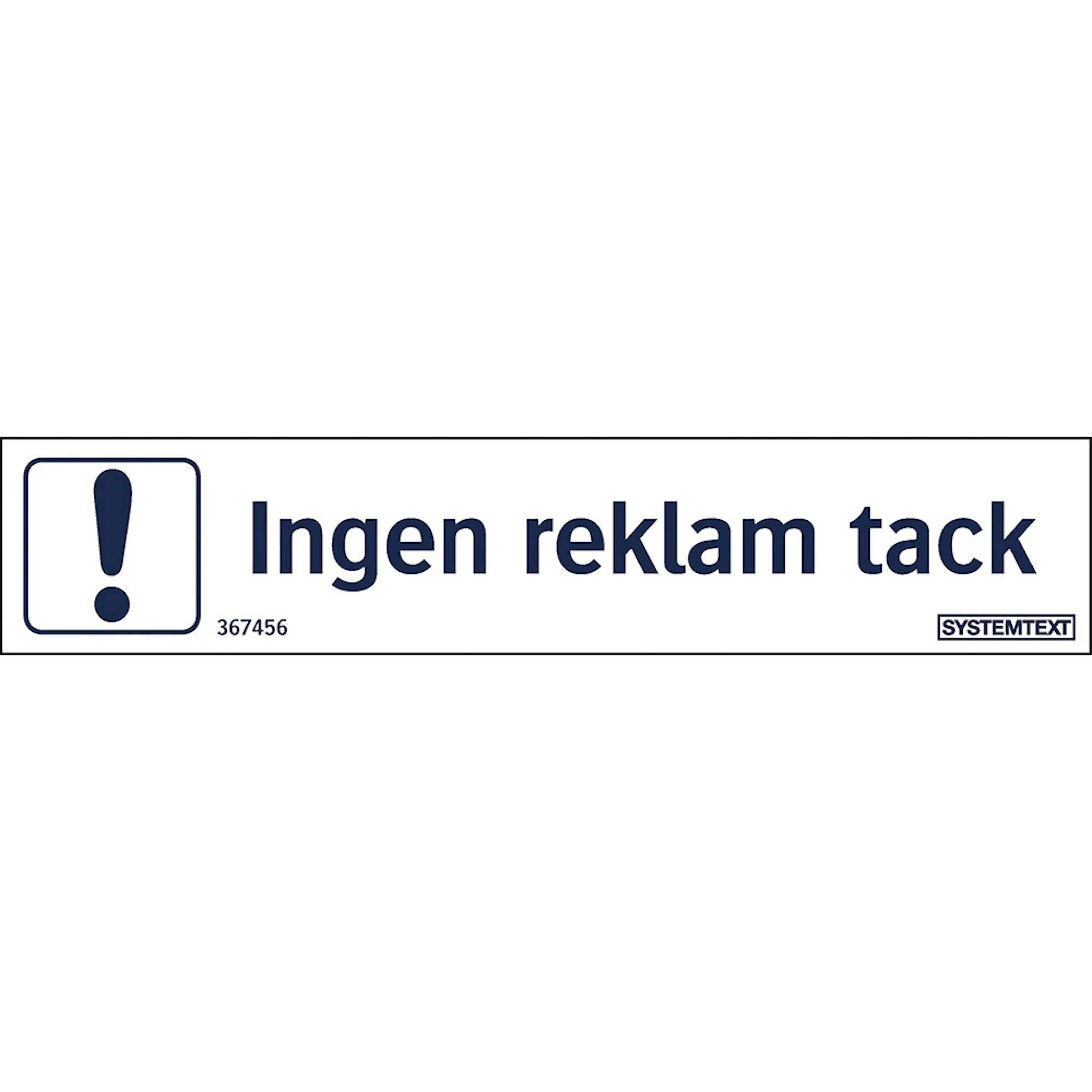 Skylt Systemtext Ingen Reklam Tack 100x20 mm Dekal