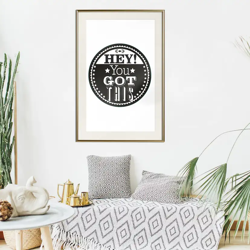 Poster Artgeist Affisch Hey! You Got This