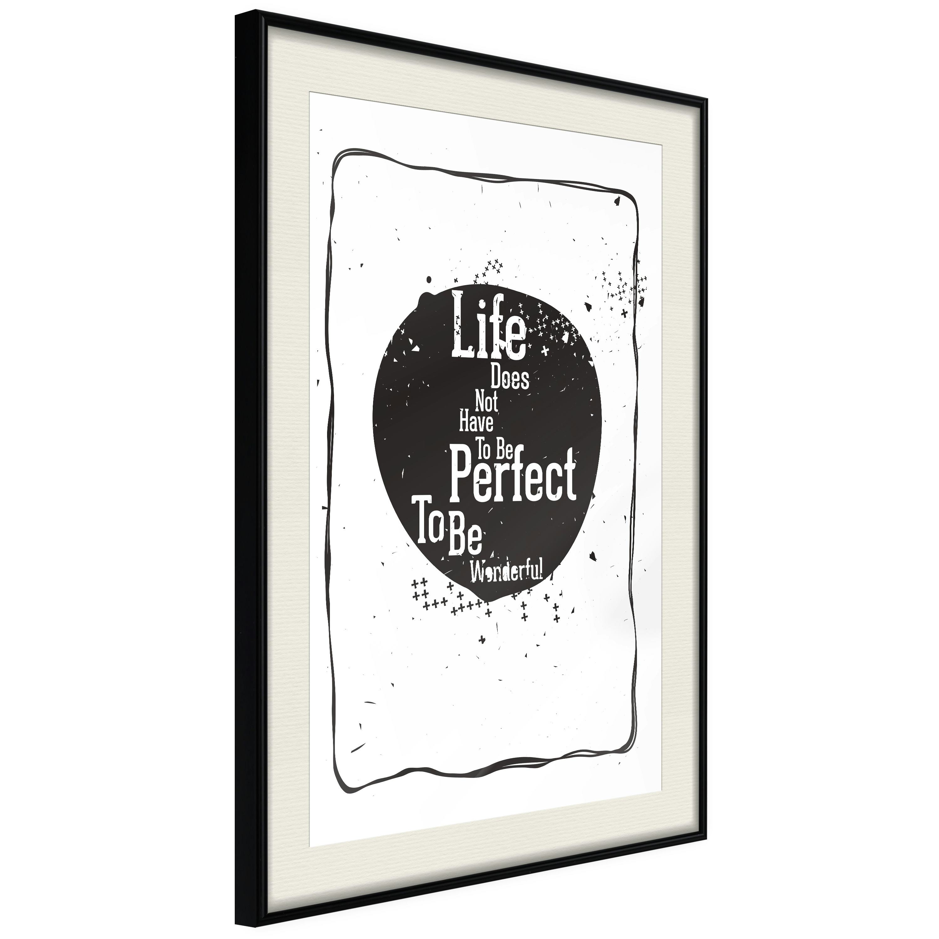 Poster Artgeist Affisch Life Does Not Have To Be Perfect To Be Wonderful