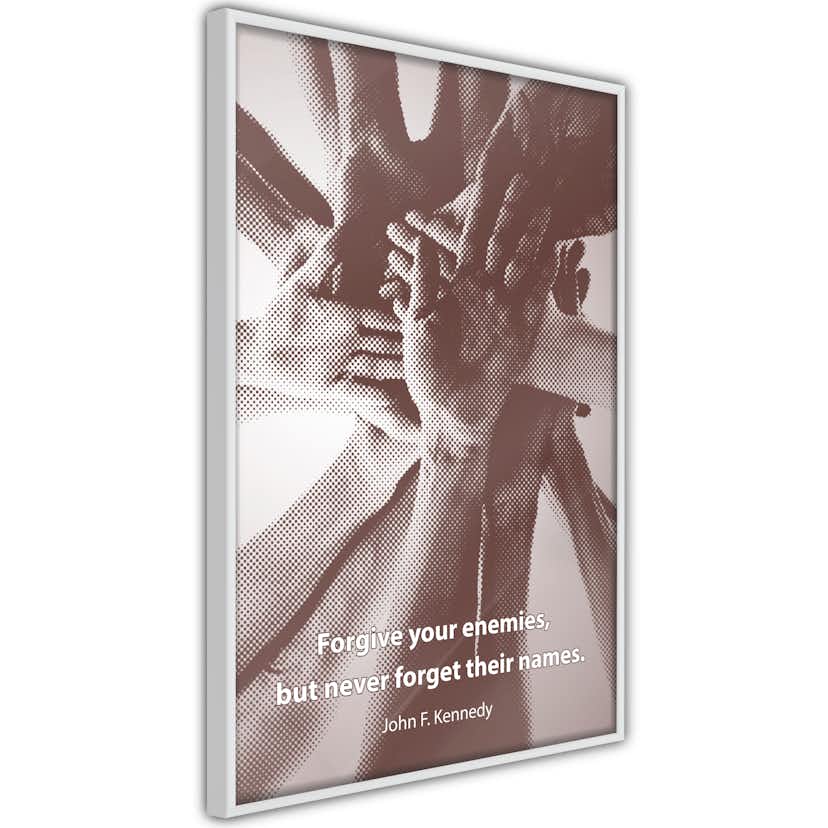 Poster Artgeist Affisch Forgive Your Enemies, But Never Forget Their Names